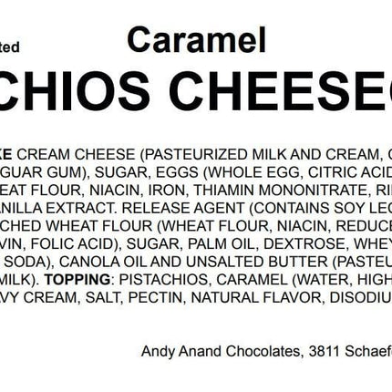 Andy Anand Caramel Pistachios Cheesecake 9" - The Best Cheesecake - Made with Fresh Ingredients and Love (2.6 lbs)